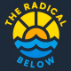 The Radical Below